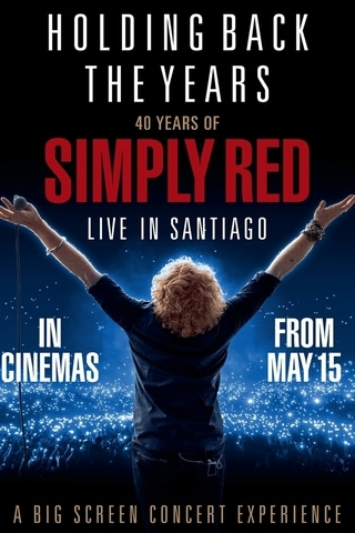 40 Years Of Simply Red, Live in Santiago