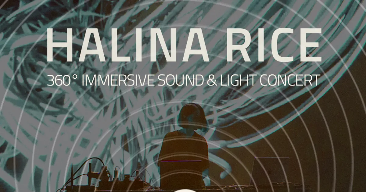 Cover image for FULL CYCLE: HALINA RICE [LIVE] 360° Immersive Sound & Light Concert — ADE