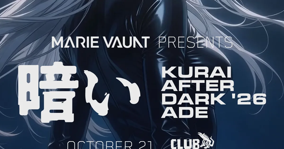 Cover image for Marie Vaunt presents Kurai After Dark — ADE